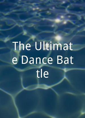 The Ultimate Dance Battle海报封面图