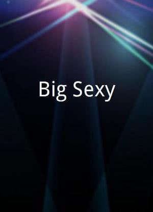 Big Sexy海报封面图