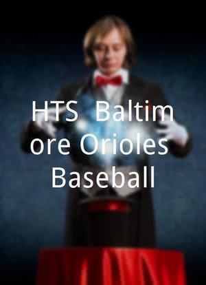 HTS: Baltimore Orioles Baseball海报封面图