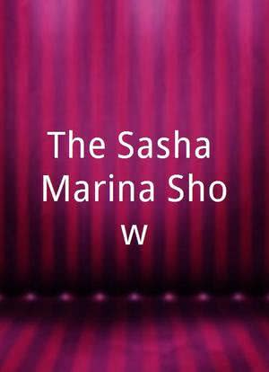 The Sasha Marina Show海报封面图