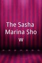 Chris La Vrar The Sasha Marina Show