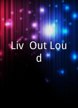 Liv, Out Loud!海报封面图