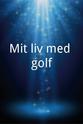 Anker Boye Mit liv med golf