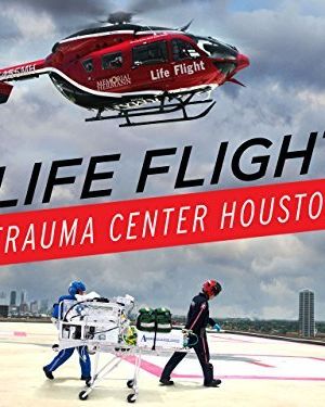 Life Flight Trauma Center Houston海报封面图