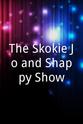 Cherise Bangs The Skokie Jo and Shappy Show