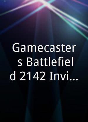 Gamecaster`s Battlefield 2142 Invitational海报封面图