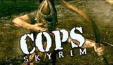 COPS: Skyrim