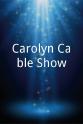 Lauri Chiodini Carolyn Cable Show