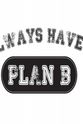 伦尼·克雷泽尔伯格 Always Have a Plan B