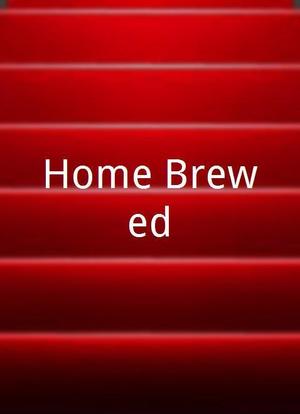 Home Brewed海报封面图