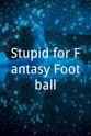 Marty Jublin Stupid for Fantasy Football