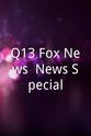 Gina Elise Q13 Fox News: News Special