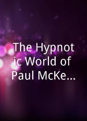The Hypnotic World of Paul McKenna海报封面图