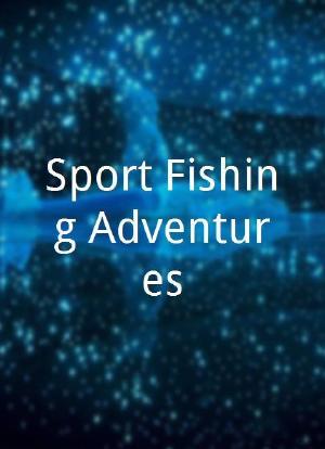 Sport Fishing Adventures海报封面图