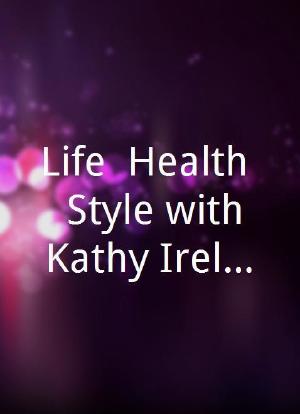 Life, Health & Style with Kathy Ireland海报封面图