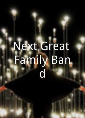 Next Great Family Band海报封面图