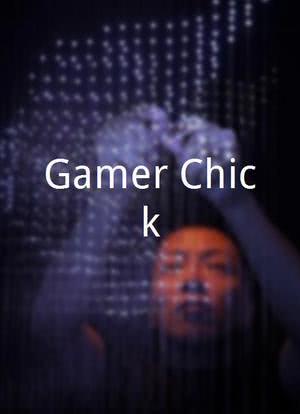 Gamer Chick海报封面图