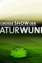 Franziska Schenk Die große Show der Naturwunder