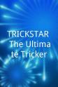 Chris Alonso TRICKSTAR: The Ultimate Tricker
