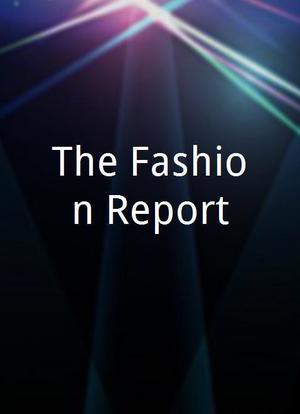The Fashion Report海报封面图