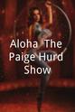 Marie Rowe Aloha: The Paige Hurd Show