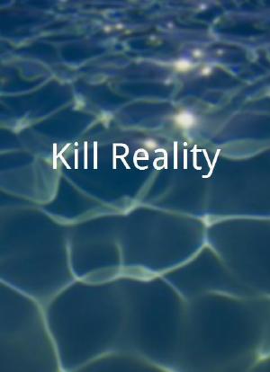 Kill Reality海报封面图