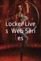 Kel Morin-Parsons Locker Lives: Web Series