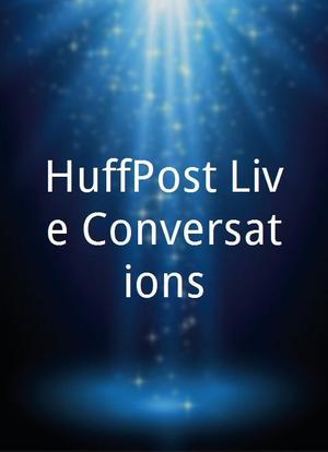 HuffPost Live Conversations海报封面图