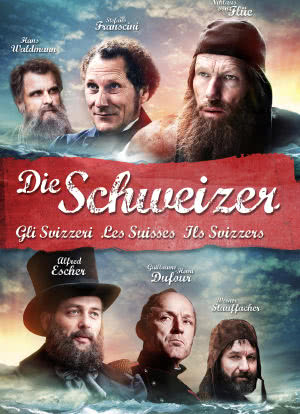 Die Schweizer - Les Suisses - Gli Svizzeri - Ils Svizzers海报封面图
