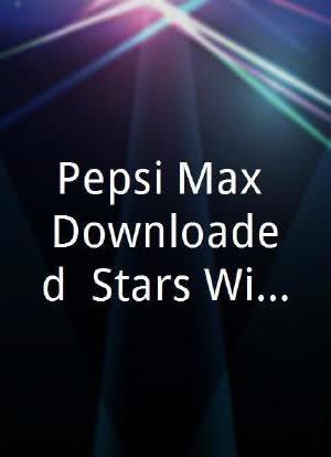 Pepsi Max Downloaded: Stars Without the Sugar海报封面图