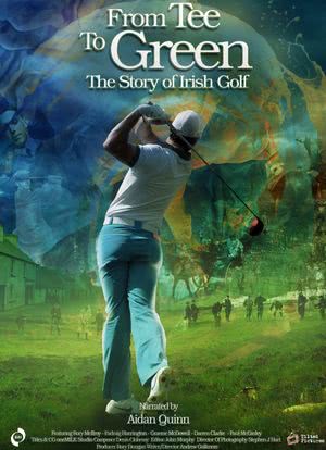 From Tee to Green: The Story of Irish Golf海报封面图
