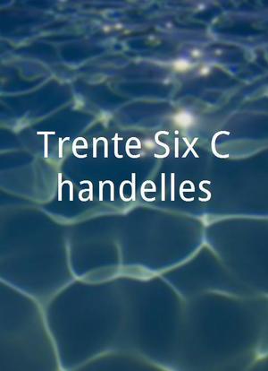 Trente-Six Chandelles海报封面图