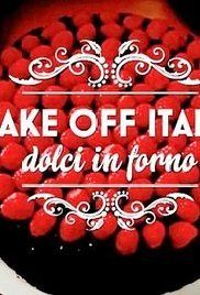 Bake Off Italia - Dolci in forno海报封面图