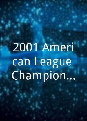 2001 American League Championship Series海报封面图