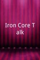 Jerry Doyle Iron Core Talk