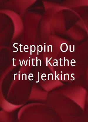 Steppin` Out with Katherine Jenkins海报封面图