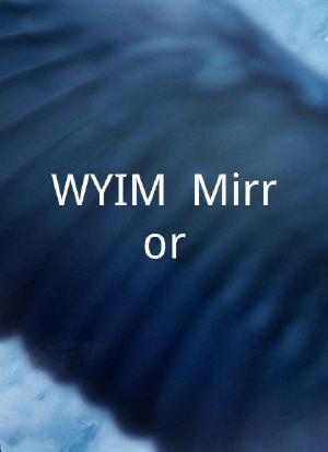 WYIM: Mirror海报封面图