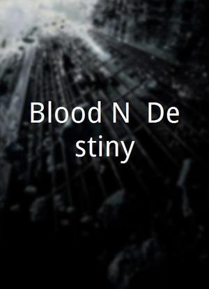 Blood N' Destiny海报封面图