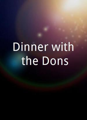 Dinner with the Dons海报封面图