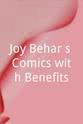 安迪·包洛维兹 Joy Behar's Comics with Benefits