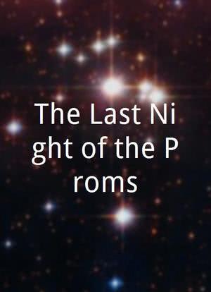 The Last Night of the Proms海报封面图