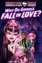Steve Sacks Monster High: Why Do Ghouls Fall in Love?