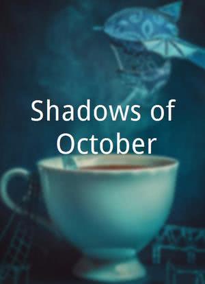 Shadows of October海报封面图