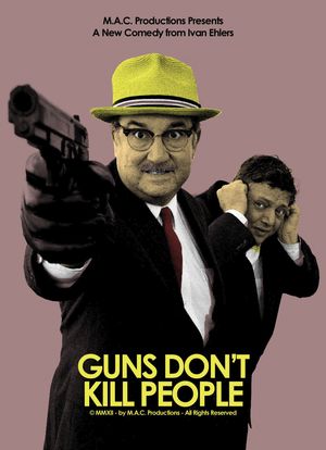 Guns Don`t Kill People海报封面图
