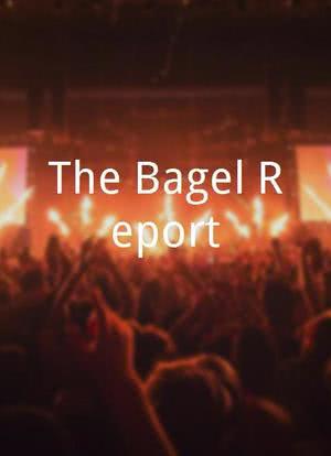 The Bagel Report海报封面图