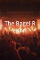 Roger Teeter The Bagel Report