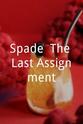 Oliver Mbamara Spade: The Last Assignment