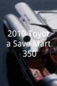 马克思派披斯 2010 Toyota/Save Mart 350
