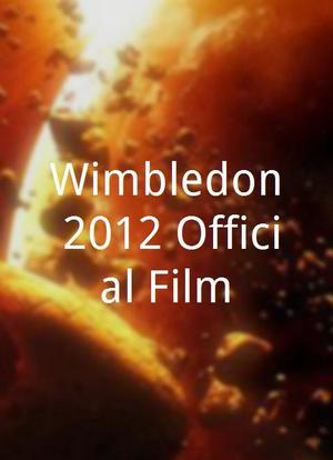 Wimbledon 2012 Official Film海报封面图