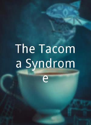 The Tacoma Syndrome海报封面图